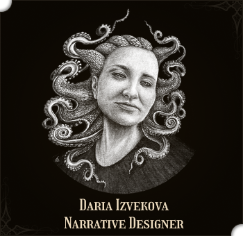 Daria Izvekova, Narrative Designer